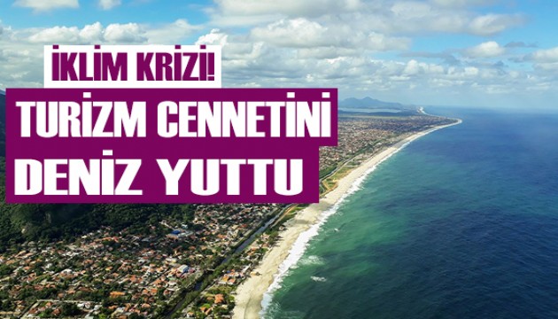 Brezilya'nın turizm cennetini deniz yuttu