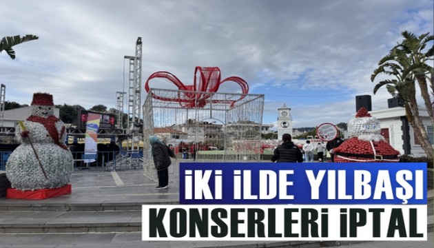 İki ilde yılbaşı konserlerine iptal kararı