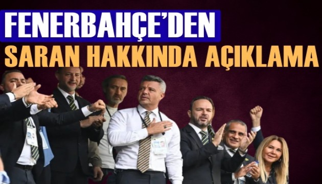 Fenerbahçe'den Sadettin Saran hakkında açıklama