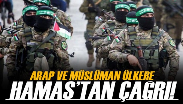 Hamas’tan Arap ve Müslüman ülkelere çağrı