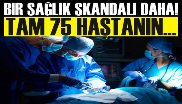 Sağlık skandalı! 75 hastanın sağlam kemiğine platin taktılar