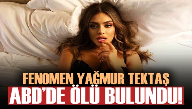 Yağmur Taktaş ABD'de ölü bulundu!