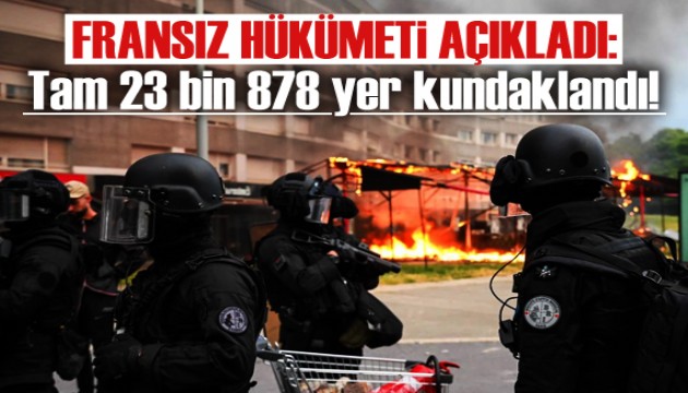 Fransa'da tam 23 bin 878 yer kundaklandı!