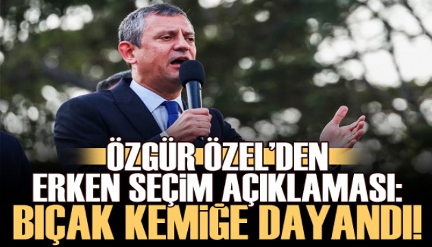 Özgür Özel: Milletin dayanacak gücü kalmadı, bıçak kemikte!