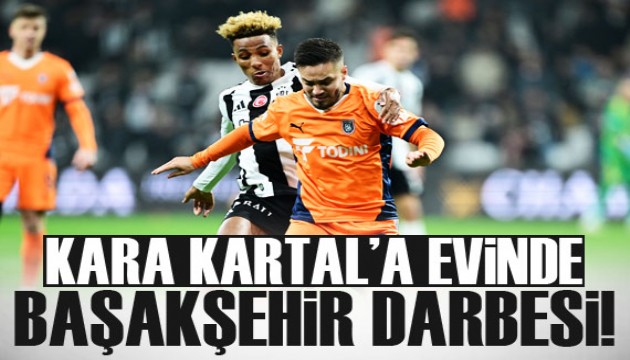 Beşiktaş'a evinde Başakşehir darbesi!