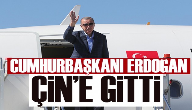 Cumhurbaşkanı Erdoğan, Çin'e gitti