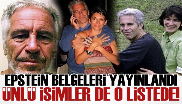 Epstein belgeleri yayınlandı! Ünlü isimlerin de adı geçiyor...