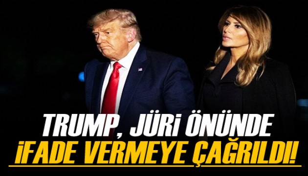 Trump, jüri önünde ifade vermeye çağırıldı