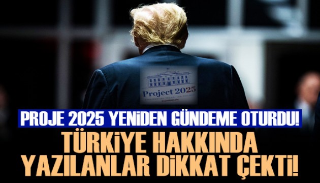 Proje 2025 yeniden gündem oldu!