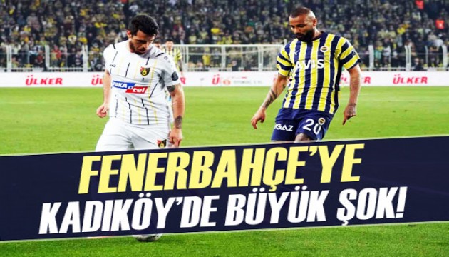 Fenerbahçe'ye Kadıköy'de büyük şok!