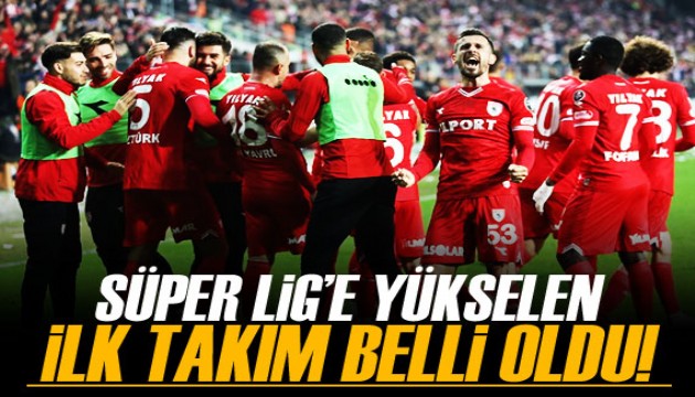 Süper Lig'e yükselen ilk takım belli oldu!