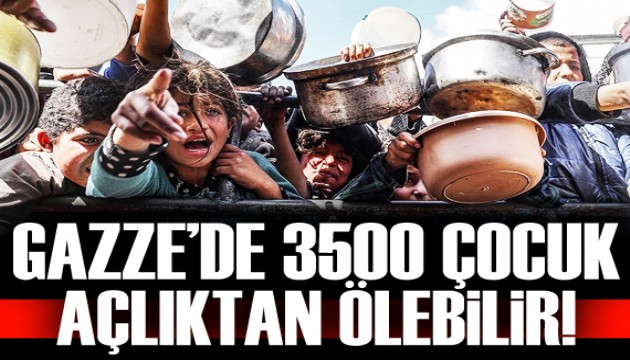 64 gündür yardım girmeyen Gazze'de 3 bin 500 çocuk açlıktan ölebilir!