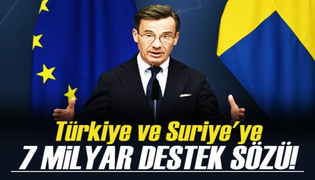 Türkiye ve Suriye'ye 7 milyar euro destek sözü