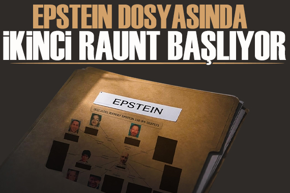 Epstein dosyasında ikinci raunt başlıyor