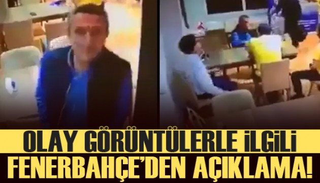 Fenerbahçe'den olay görüntüler hakkında açıklama