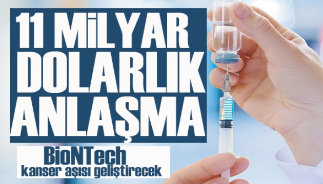 11 milyar dolarlık anlaşma: BioNTech kanser aşısı geliştirecek