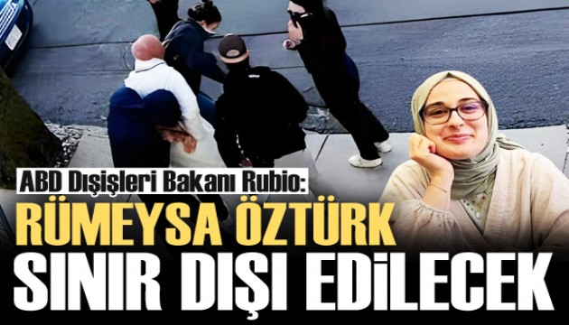 ABD Dışişleri Bakanı'ndan Rümeysa Öztürk açıklaması