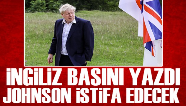 İngiliz basını yazdı! Johnson istifa edecek