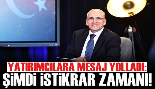 Bakan Şimşek'ten fesih yorumu: Şimdi istikrar ve refah zamanı