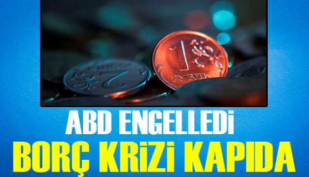 ABD engelledi! Borç krizi kapıda