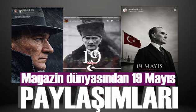Magazin dünyasından 19 Mayıs paylaşımları