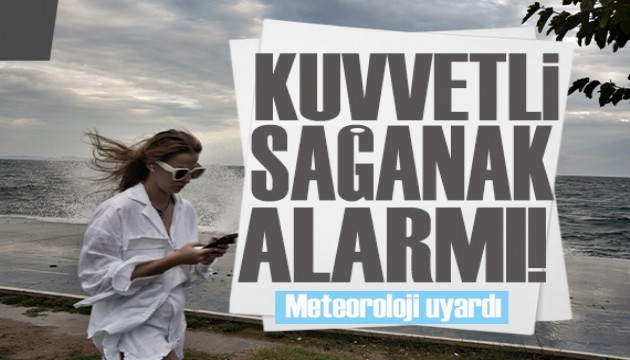 Meteoroloji uyardı! Kuvvetli sağanak etkili olacak!