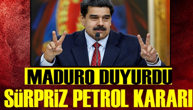 Maduro duyurdu: Sürpriz petrol kararı