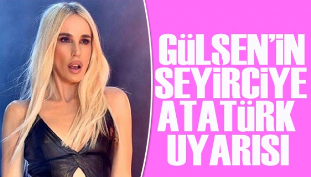 Gülşen'nin seyirciye Atatürk uyarısı