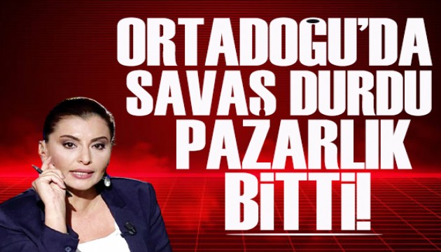 Hande Fırat yazdı: Ortadoğu'da savaş durdu, pazarlık bitti