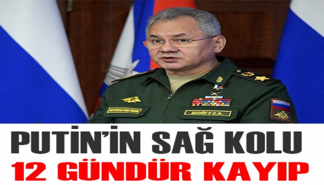 Putin'in sağ kolu 12 gündür kayıp!