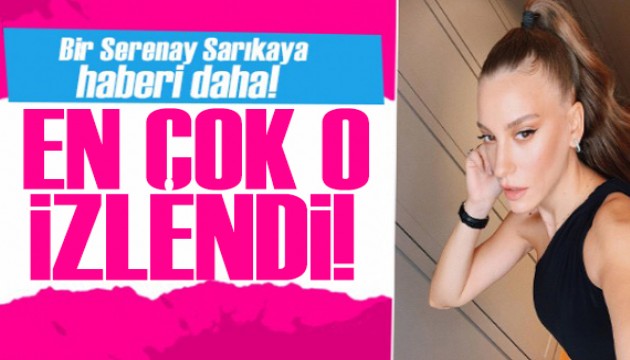Serenay Sarıkaya'nın oynadığı Kimler Geldi Kimler Geçti dizisi en çok izlenen oldu!