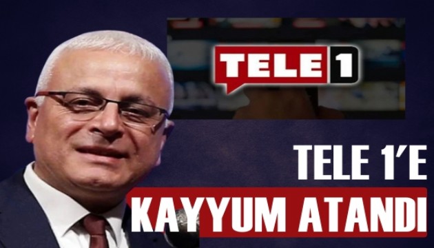 TELE 1'e kayyum atandı