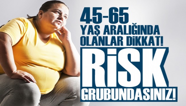 Dikkat! Obezite 45-65 yaş arasında daha fazla görülüyor