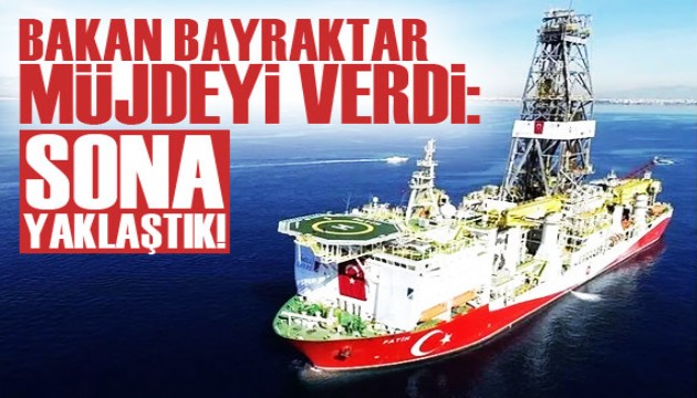 Bakan Bayraktar müjdeyi verdi: Sona yaklaştık!