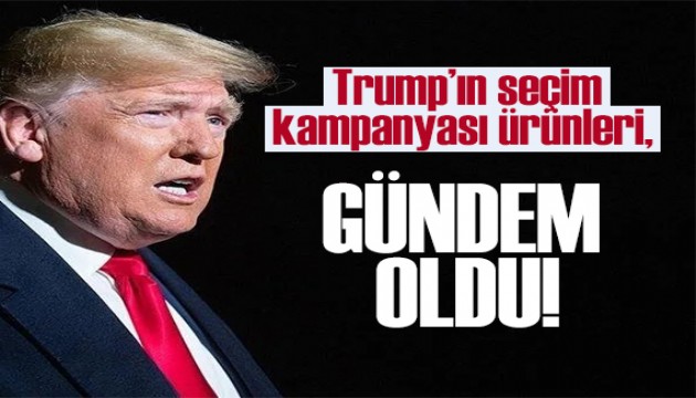 Trump'ın kampanyası için satışa koyduğu ürünler gündem oldu!