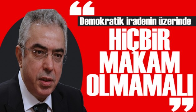 Mehmet Uçum'dan dikkat çeken mesaj: Demokratik iradenin üzerinde hiçbir makam olmamalıdır