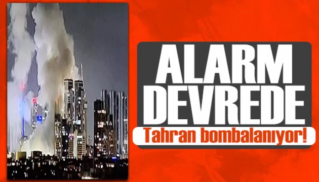 Tahran bombalandı! İsrail bir kez daha İran'a saldırı başlattı