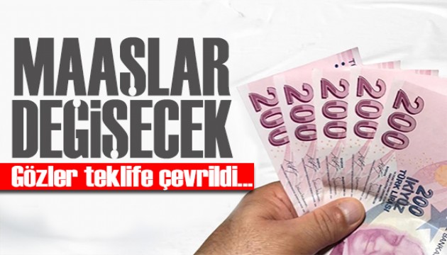 Yüz binlerce işçinin gözü teklifte! Maaşlar değişecek