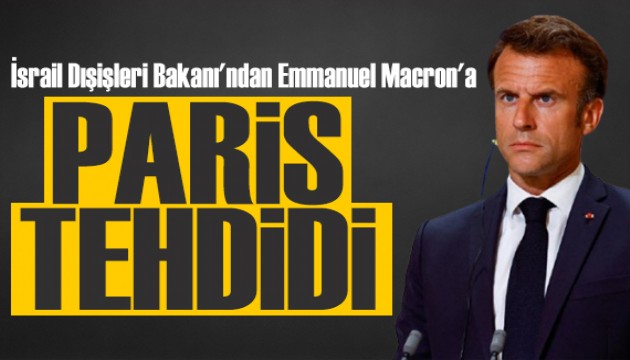 İsrail'den Macron'a tehdit: Umarız ülkesinde güvenliği sağlar!