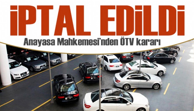 AYM'den ÖTV kararı: Düzenleme iptal edildi
