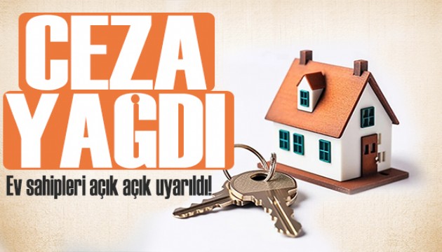 Bakanlık fahiş fiyata göz açtırmıyor! Ev sahiplerine ceza yağdı