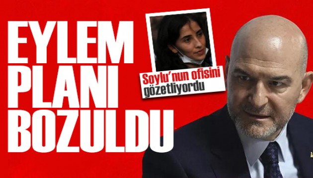 Eylem planı bozuldu! DHKP/C'li, Soylu'nun ofisini gözetliyordu