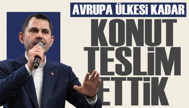 Bakan Kurum'dan deprem konutları mesajı: Avrupa ülkesi kadar konut teslim ettik