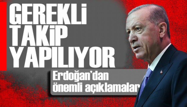 Erdoğan'dan Terörsüz Türkiye mesajı: Gerekli takip yapılıyor