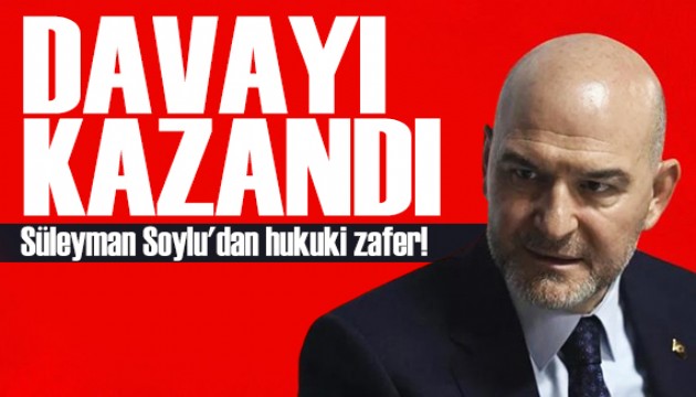 Süleyman Soylu'dan hukuki zafer! Cumhuriyet'e karşı davayı kazandı