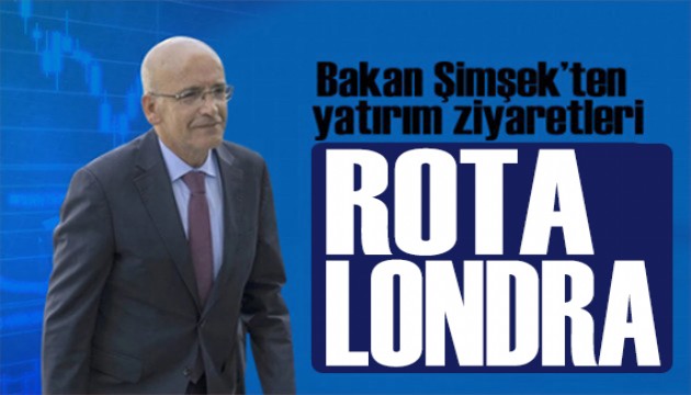 Bakan Şimşek Londra'da! Yatırımcılarla buluşacak