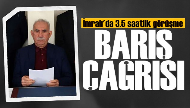 İmralı'da 3.5 saatlik görüşme: Öcalan'dan barış çağrısı