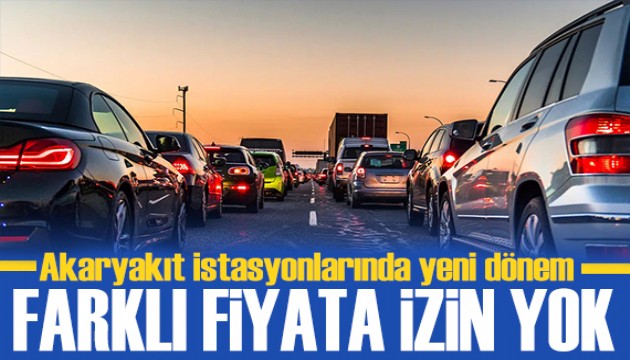 Akaryakıt istasyonlarında yeni dönem! Farklı fiyat olmayacak