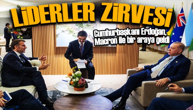 Cumhurbaşkanı Erdoğan, Macron ile görüştü