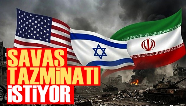 İran savaş tazminatı istiyor: 270 milyar Dolar!